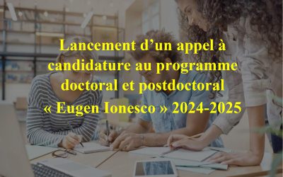 Appel à candidature au programme doctoral et postdoctoral « Eugen Ionesco »